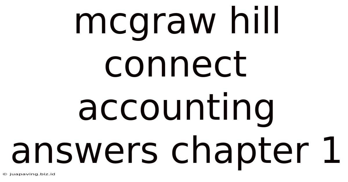 Mcgraw Hill Connect Accounting Answers Chapter 1