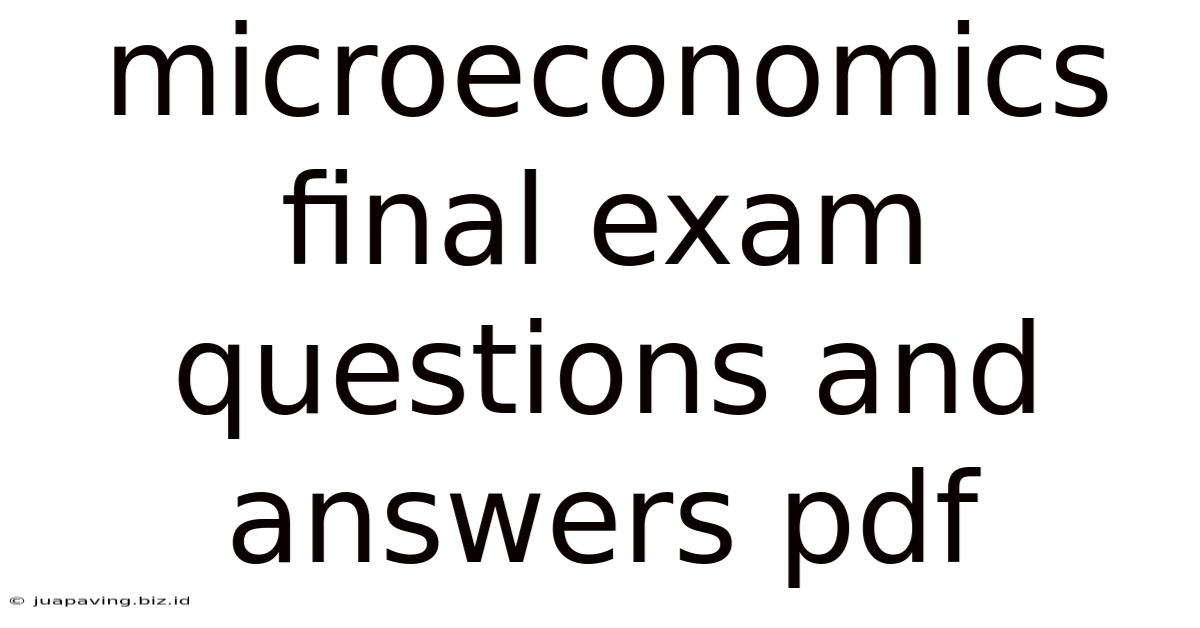Microeconomics Final Exam Questions And Answers Pdf