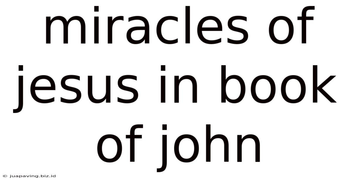 Miracles Of Jesus In Book Of John
