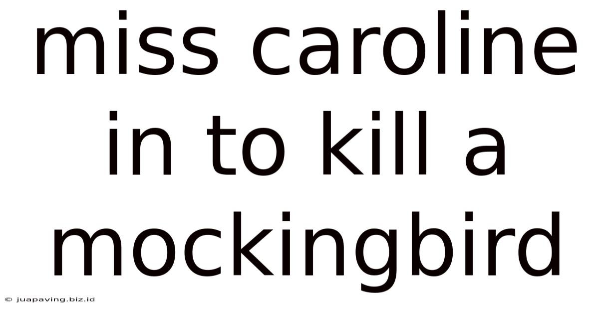 Miss Caroline In To Kill A Mockingbird