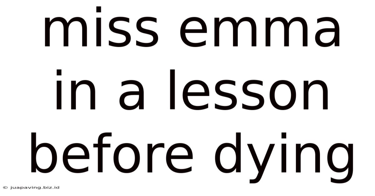 Miss Emma In A Lesson Before Dying