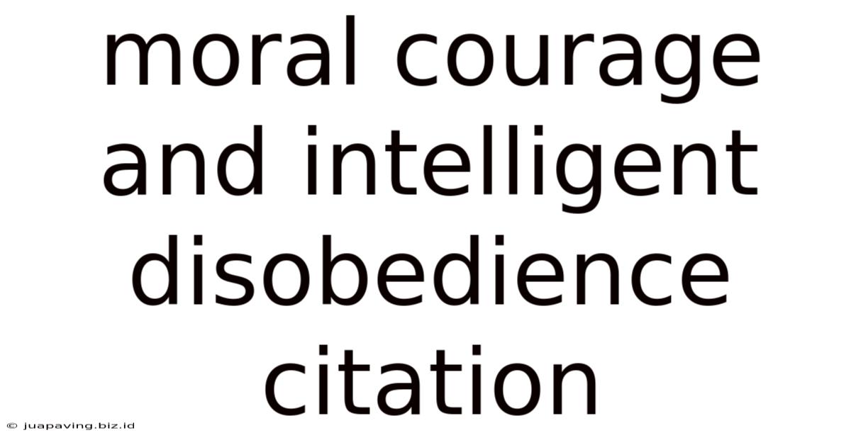 Moral Courage And Intelligent Disobedience Citation