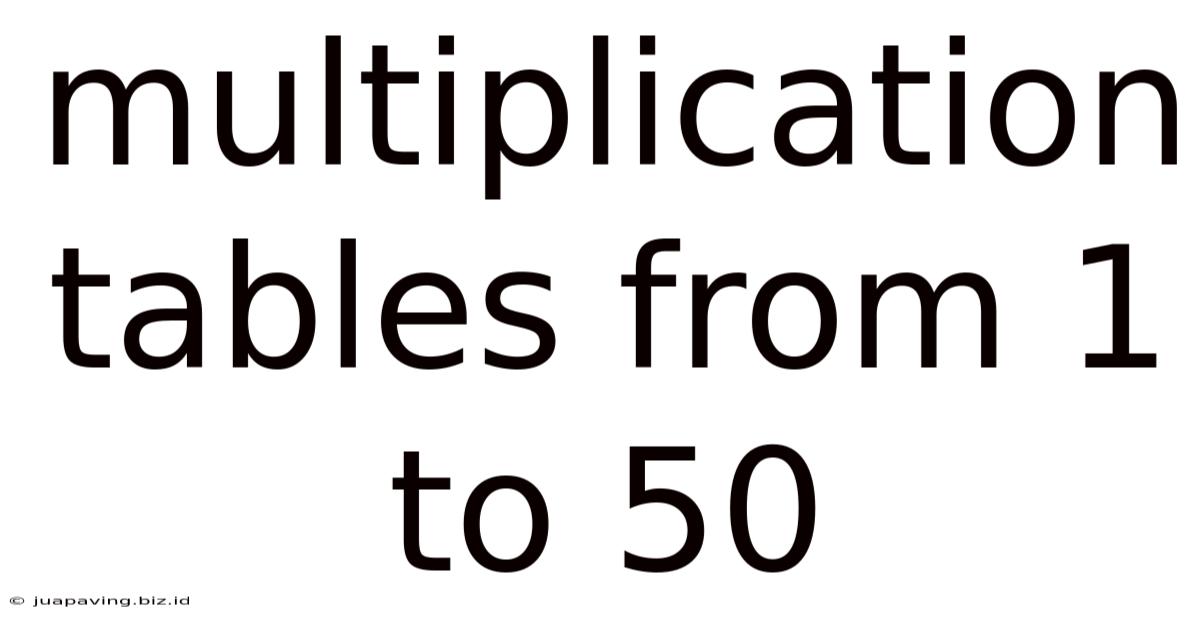 Multiplication Tables From 1 To 50