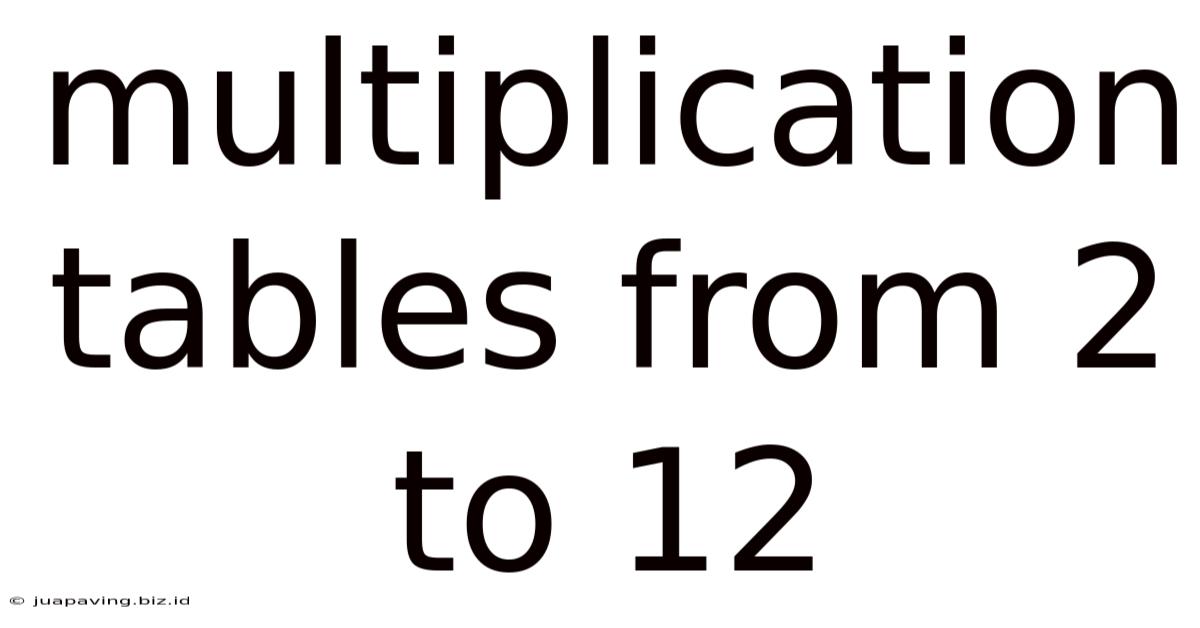 Multiplication Tables From 2 To 12