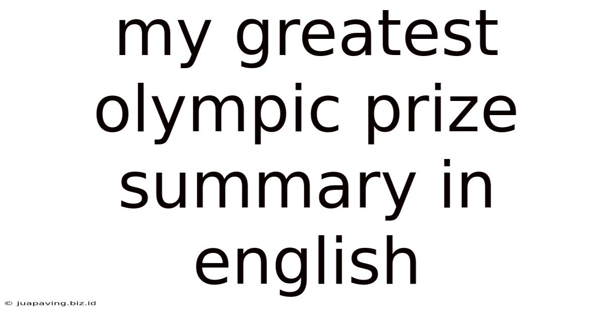 My Greatest Olympic Prize Summary In English