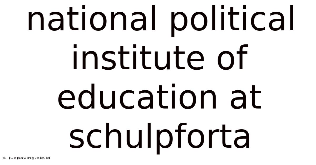 National Political Institute Of Education At Schulpforta