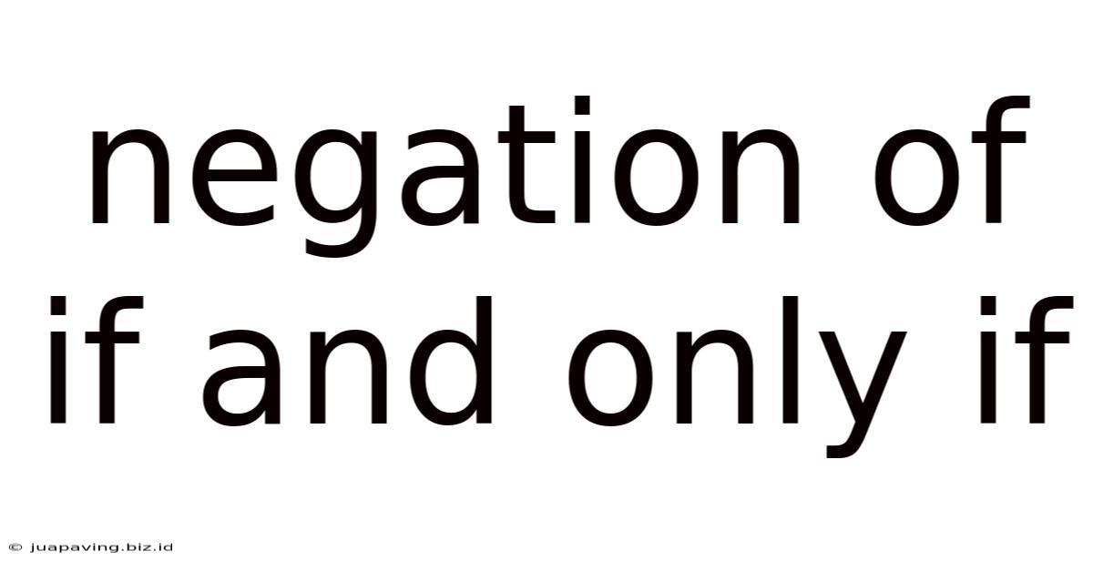 Negation Of If And Only If
