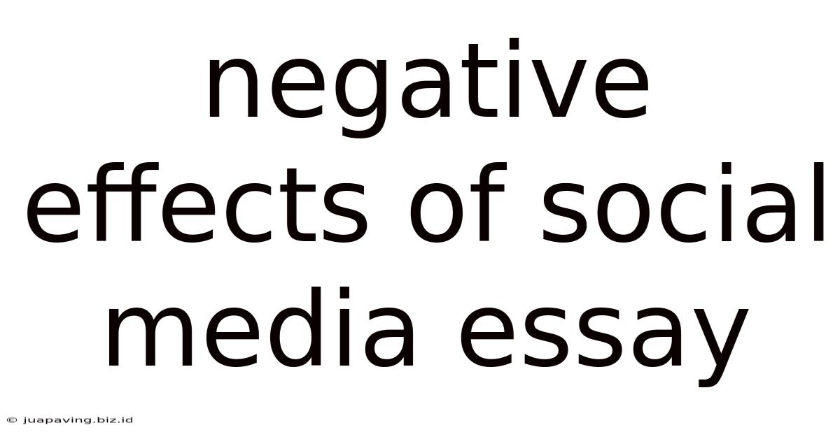 Negative Effects Of Social Media Essay