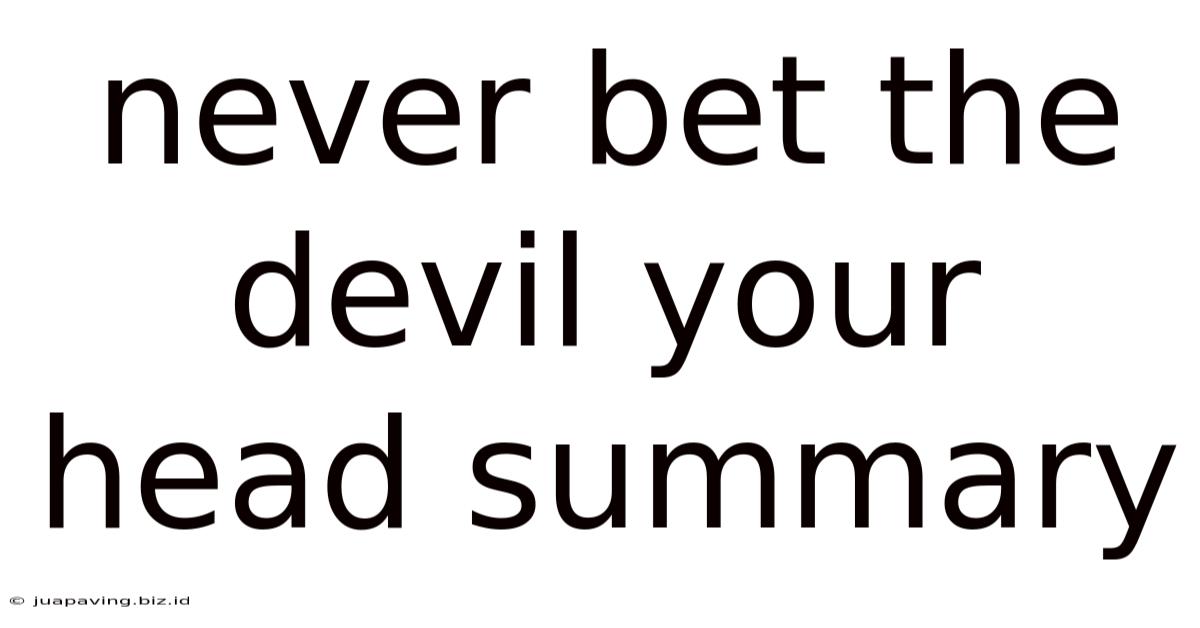 Never Bet The Devil Your Head Summary