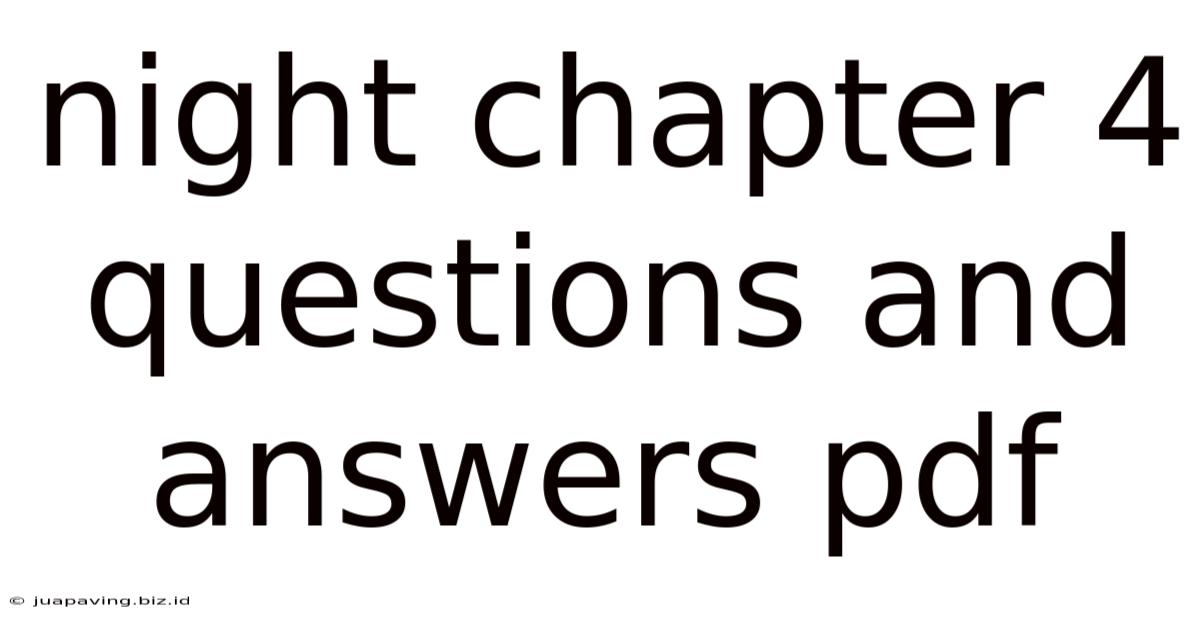 Night Chapter 4 Questions And Answers Pdf