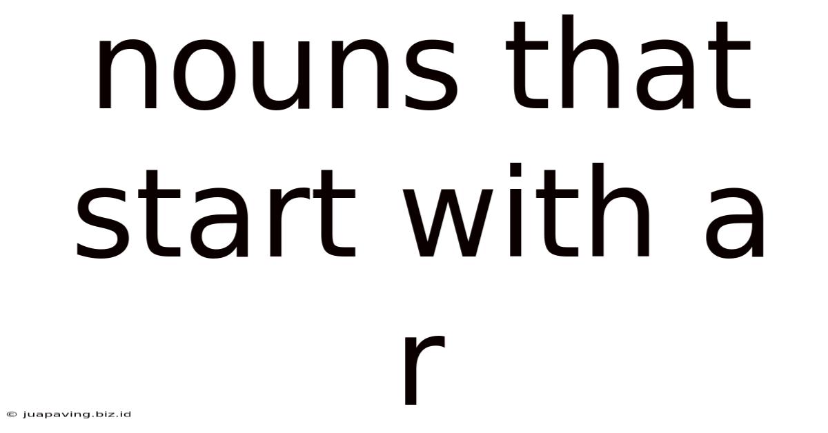 Nouns That Start With A R