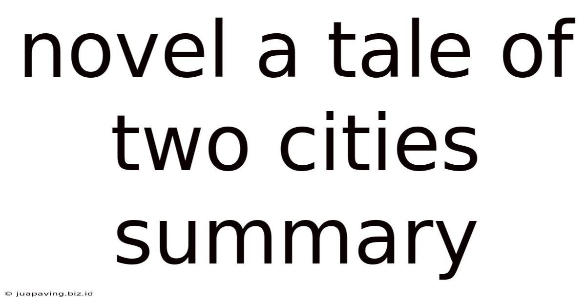 Novel A Tale Of Two Cities Summary