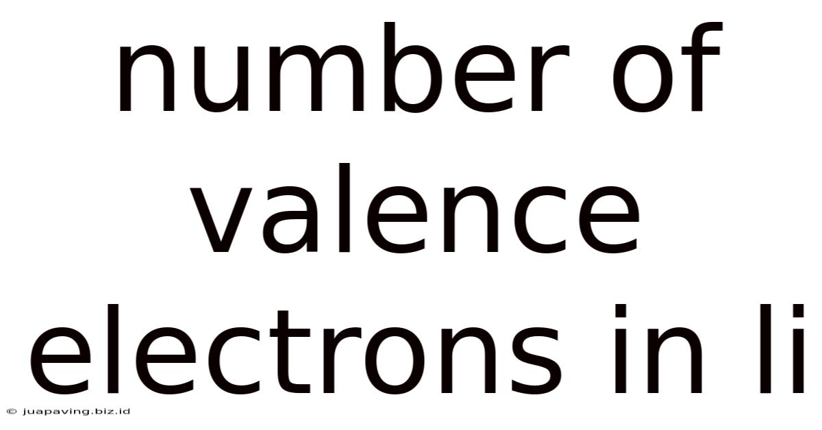 Number Of Valence Electrons In Li