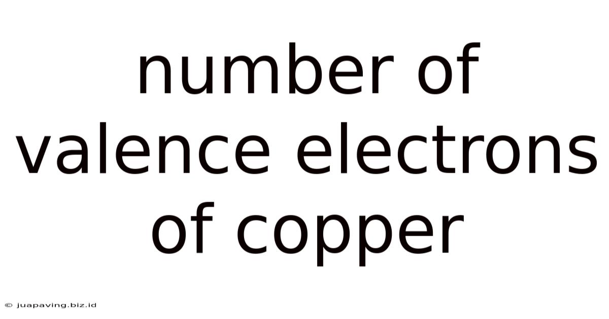 Number Of Valence Electrons Of Copper