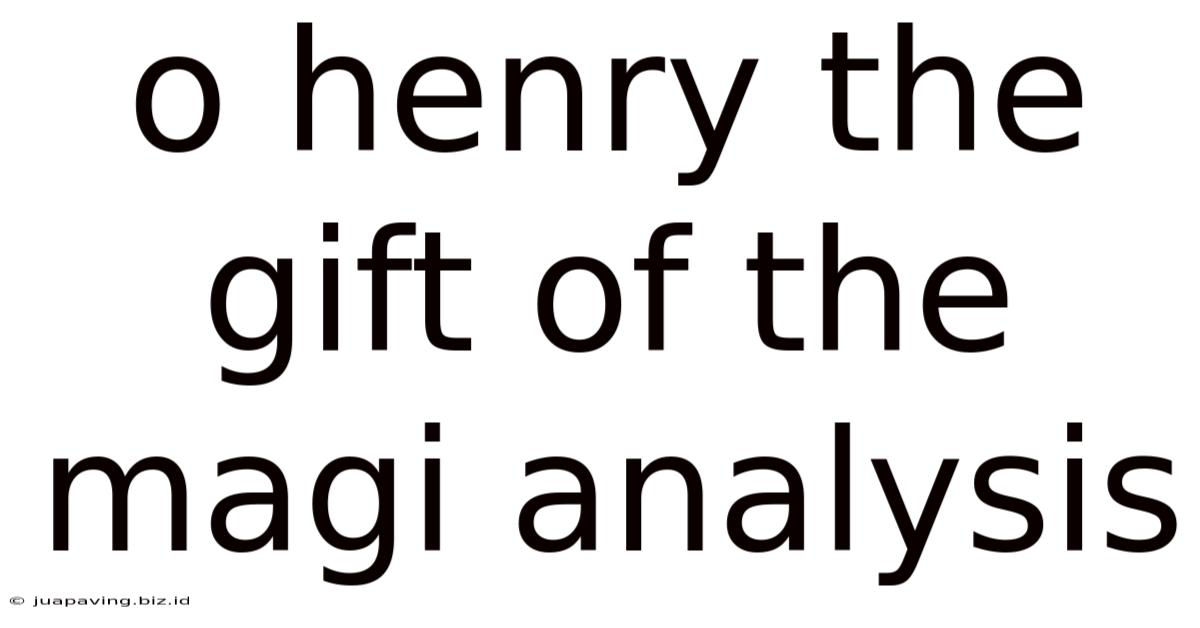 O Henry The Gift Of The Magi Analysis