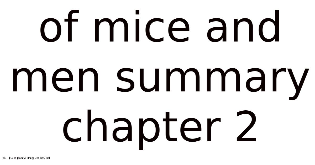 Of Mice And Men Summary Chapter 2