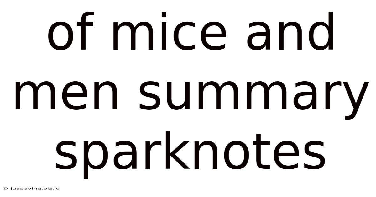 Of Mice And Men Summary Sparknotes