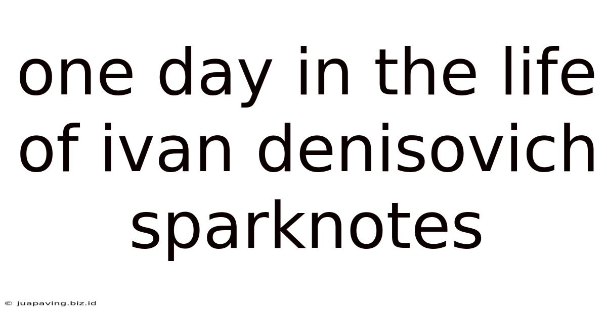 One Day In The Life Of Ivan Denisovich Sparknotes