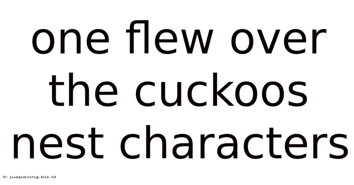 One Flew Over The Cuckoos Nest Characters