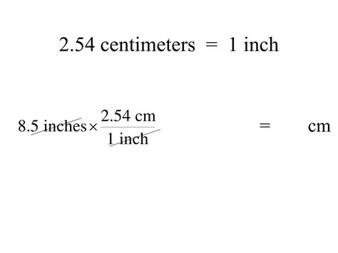 One Inch Is Equal To 2.54 Centimeters