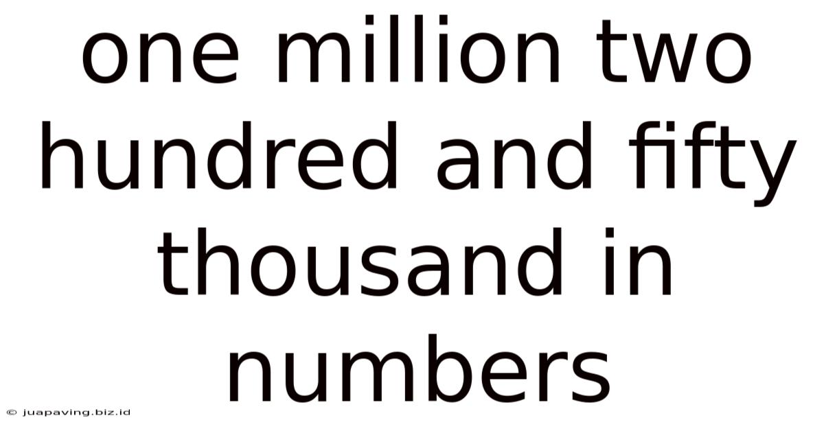 One Million Two Hundred And Fifty Thousand In Numbers