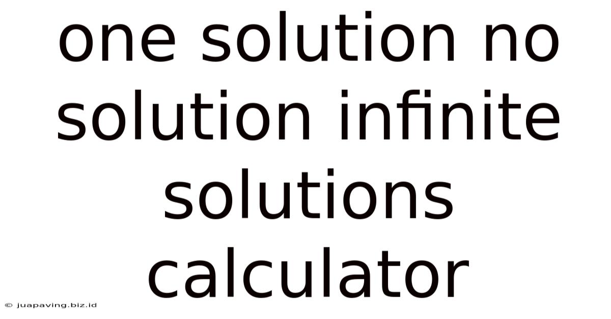 One Solution No Solution Infinite Solutions Calculator