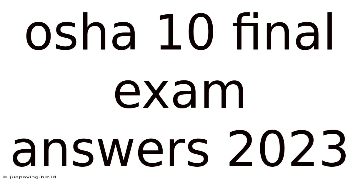 Osha 10 Final Exam Answers 2023