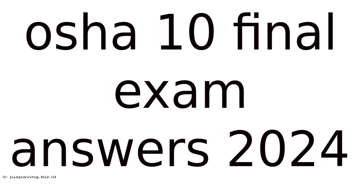 Osha 10 Final Exam Answers 2024