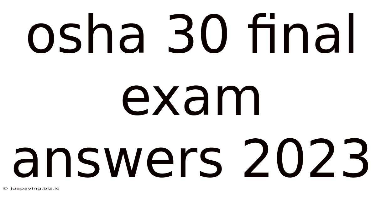 Osha 30 Final Exam Answers 2023