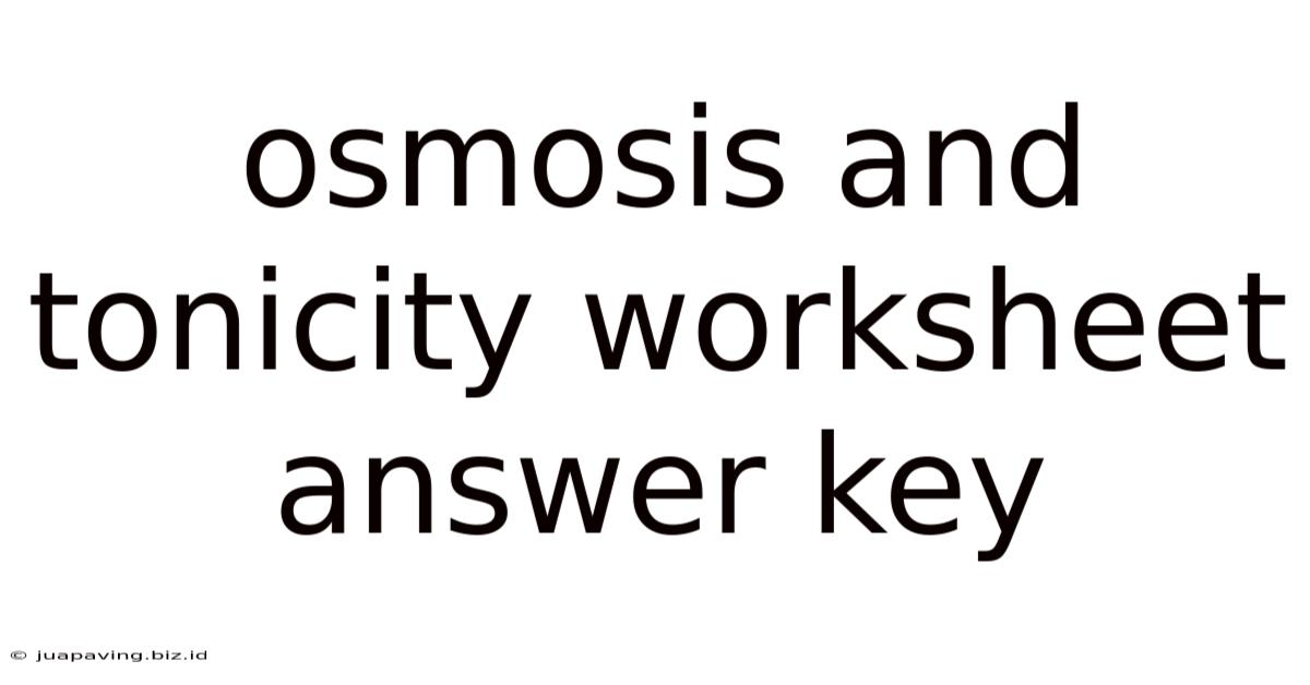 Osmosis And Tonicity Worksheet Answer Key