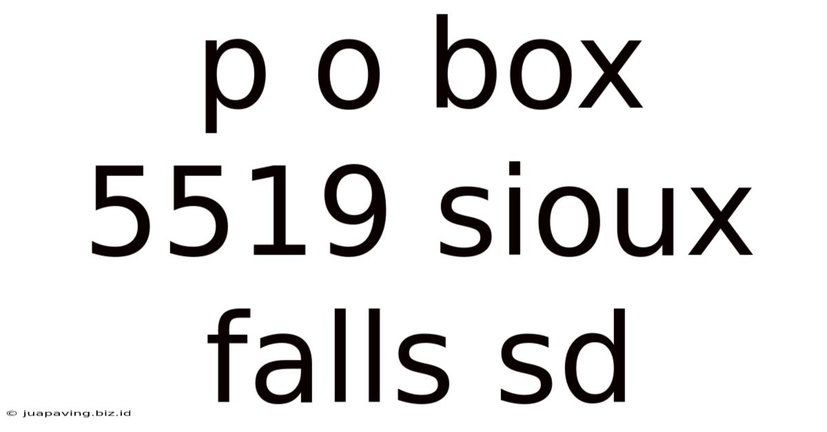 P O Box 5519 Sioux Falls Sd