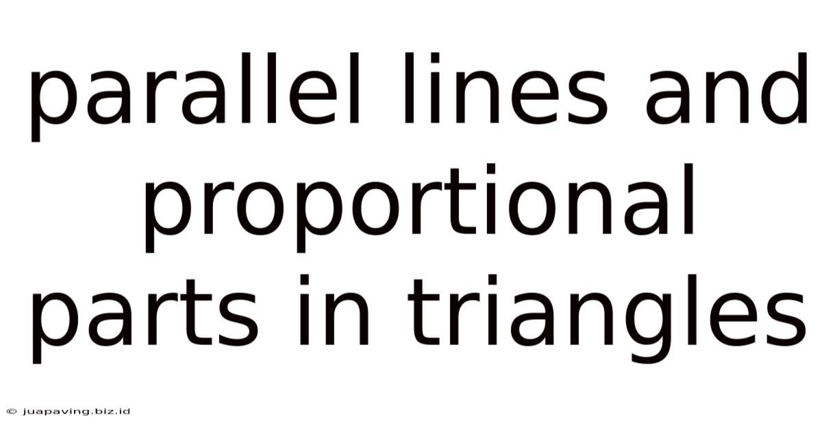 Parallel Lines And Proportional Parts In Triangles
