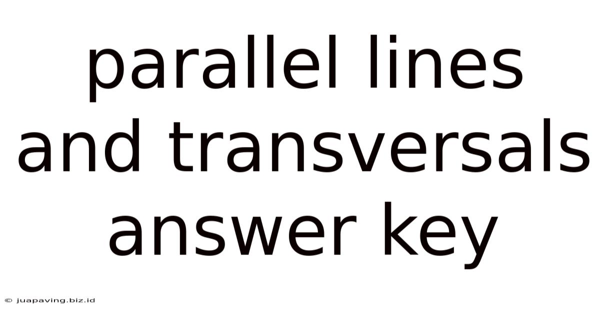 Parallel Lines And Transversals Answer Key