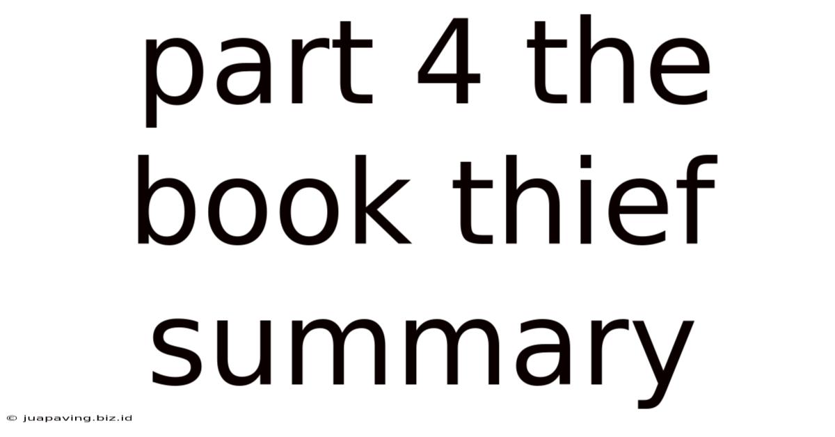 Part 4 The Book Thief Summary