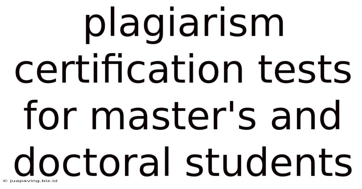 Plagiarism Certification Tests For Master's And Doctoral Students