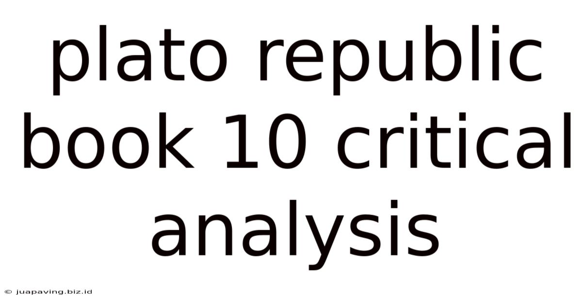 Plato Republic Book 10 Critical Analysis