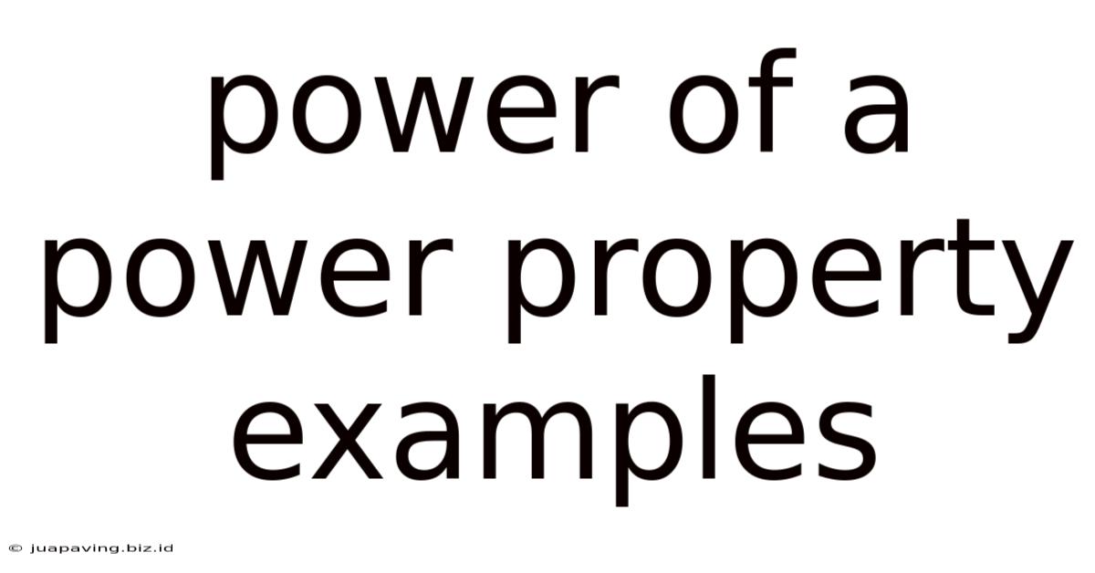 Power Of A Power Property Examples