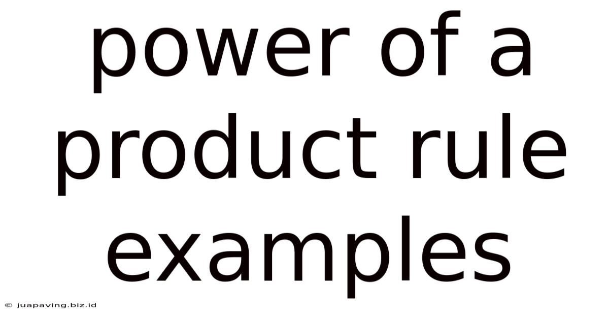 Power Of A Product Rule Examples