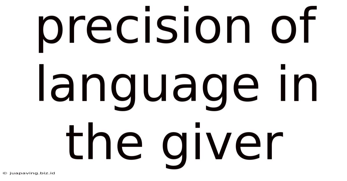 Precision Of Language In The Giver