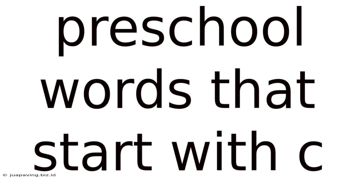 Preschool Words That Start With C