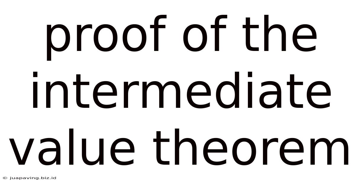 Proof Of The Intermediate Value Theorem