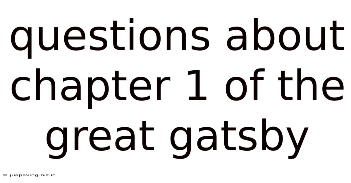Questions About Chapter 1 Of The Great Gatsby