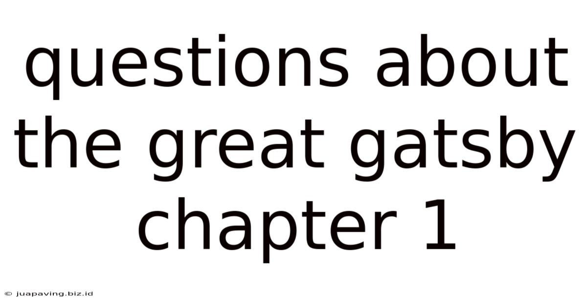 Questions About The Great Gatsby Chapter 1