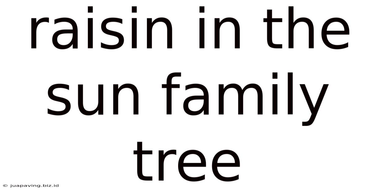 Raisin In The Sun Family Tree