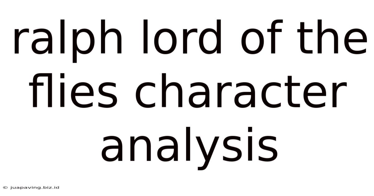 Ralph Lord Of The Flies Character Analysis