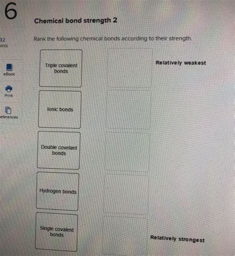 Rank The Following Chemical Bonds According To Their Strength