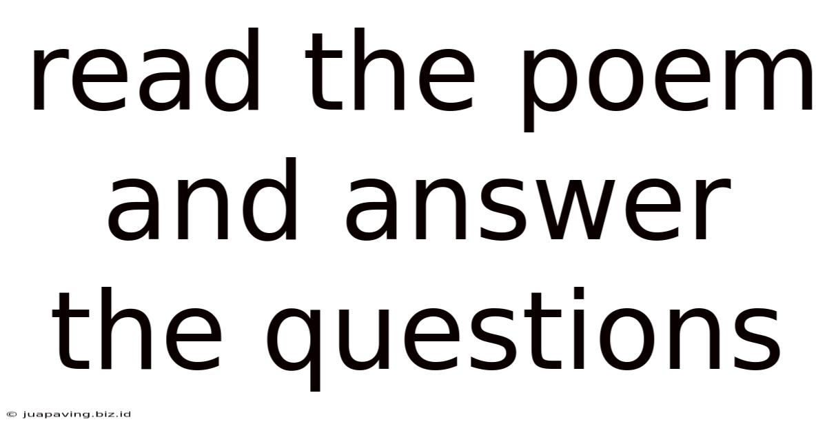 Read The Poem And Answer The Questions