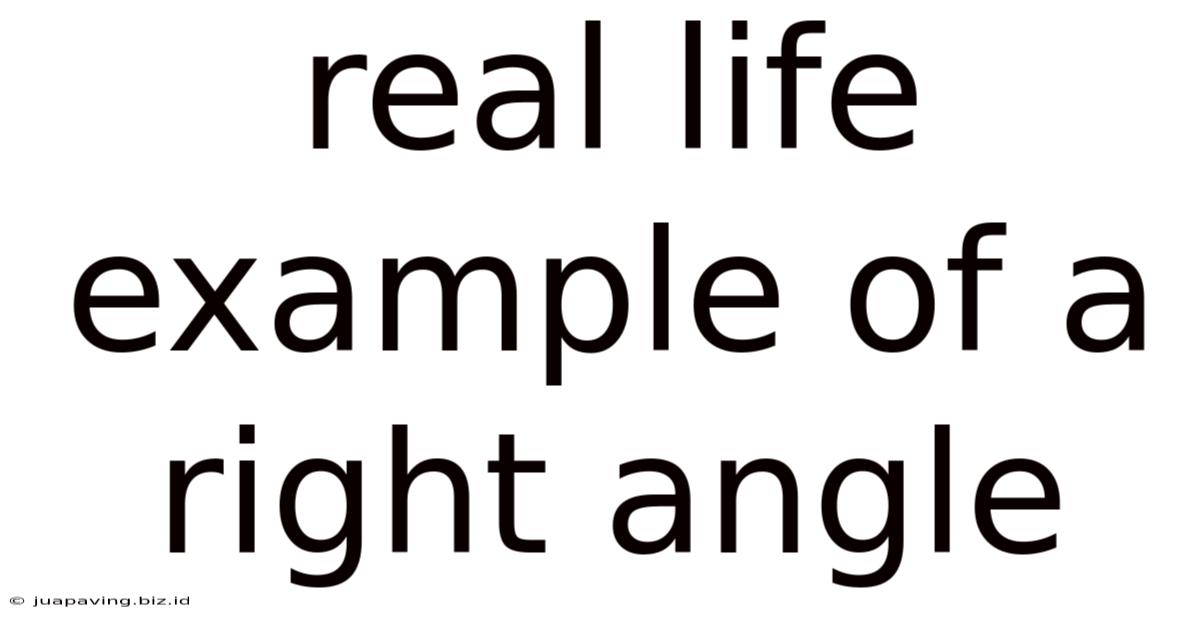 Real Life Example Of A Right Angle