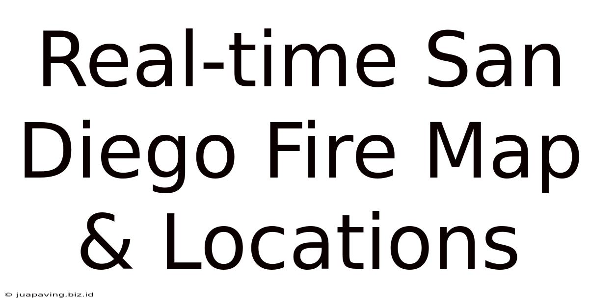 Real-time San Diego Fire Map & Locations