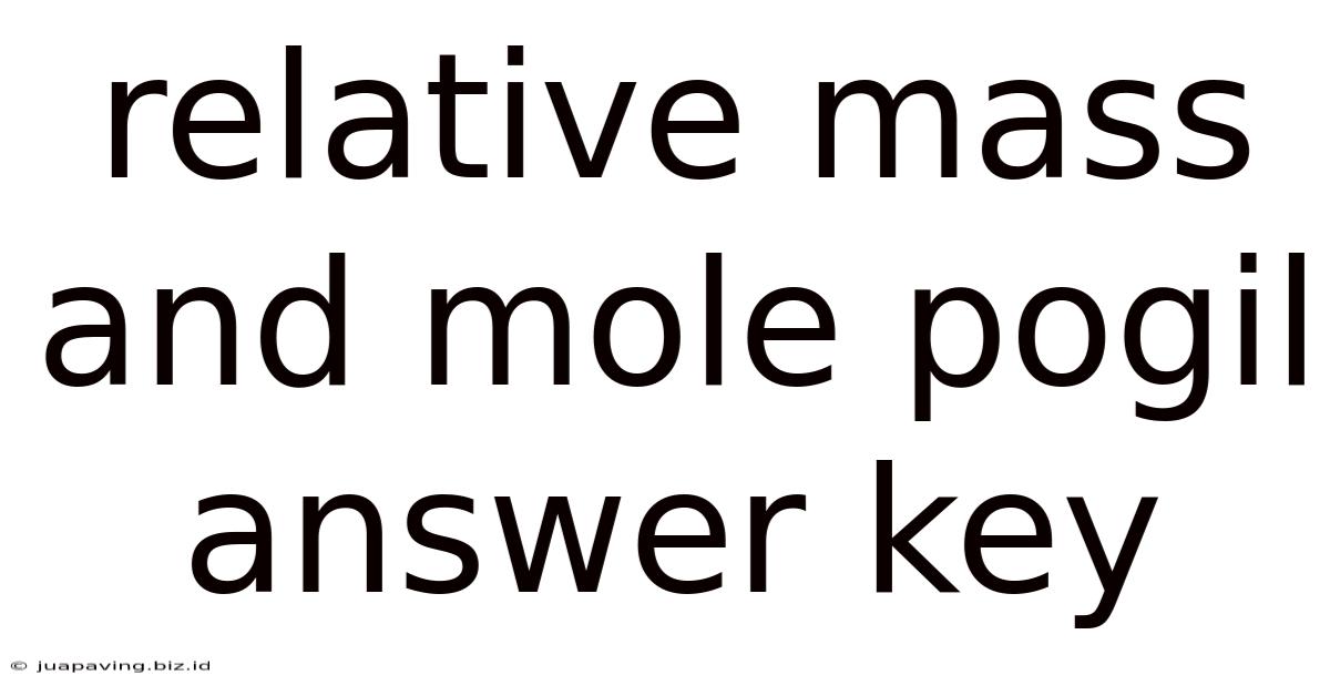 Relative Mass And Mole Pogil Answer Key